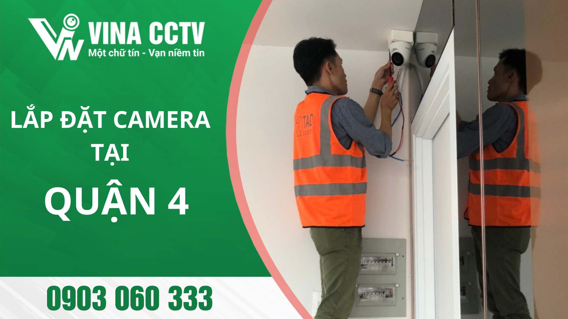 Lắp đặt Camera Quận 4 - Uy tín, chất lượng, giá rẻ