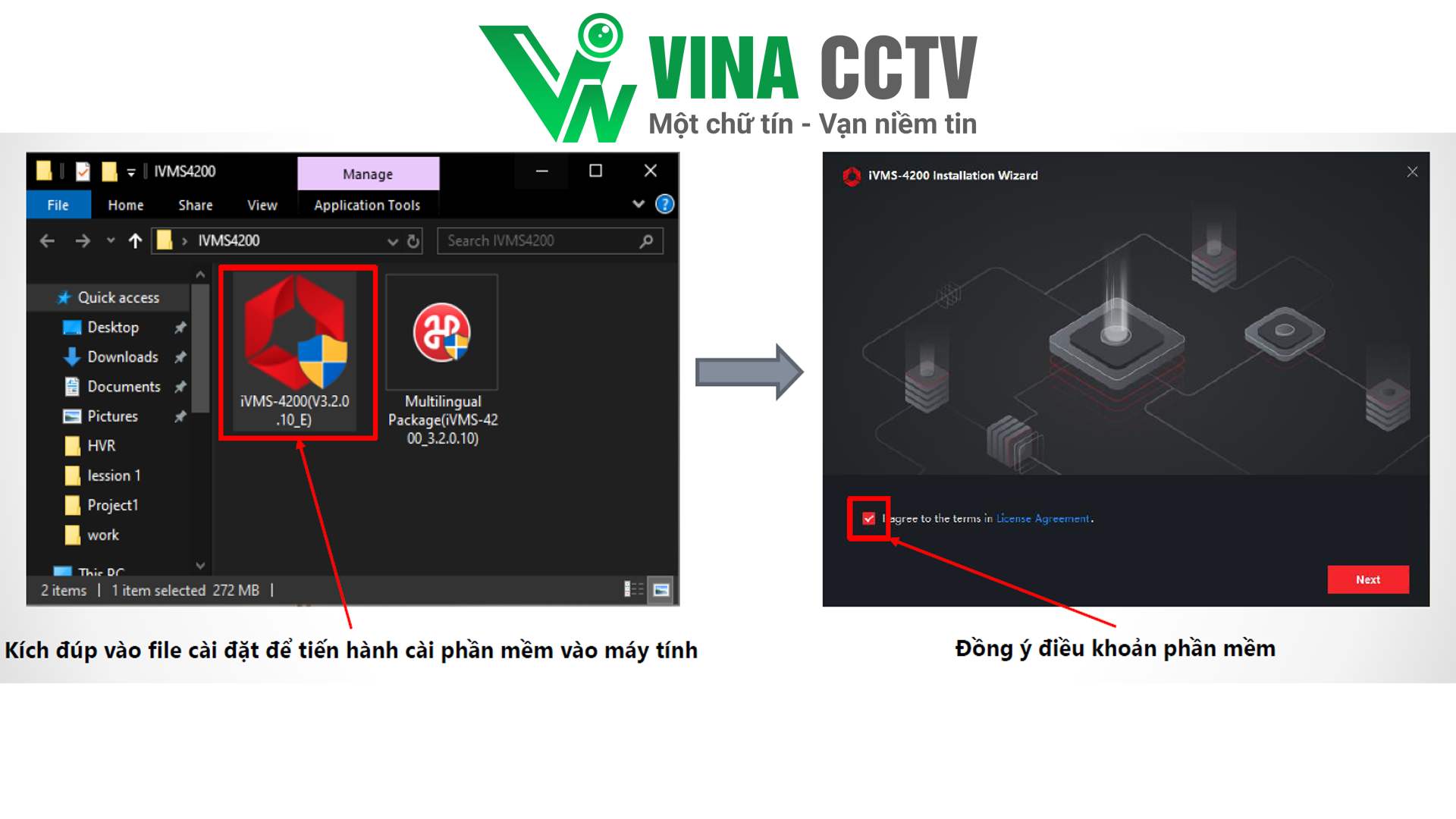 Tiến hành cài đặt phần mềm IVMS 4200 theo các bước như hình