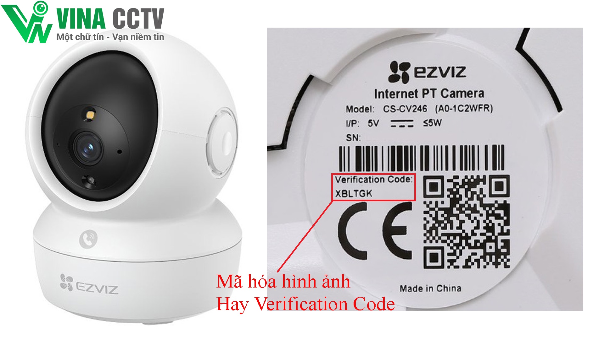 Mật khẩu mặc định của camera Ezviz chính là Verification Code